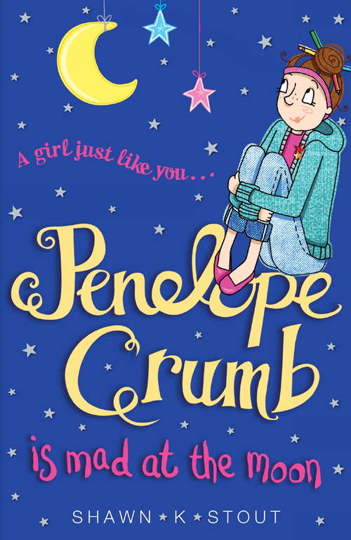 Book cover of Penelope Crumb is Mad at the Moon: Book 4 (Penelope Crumb)