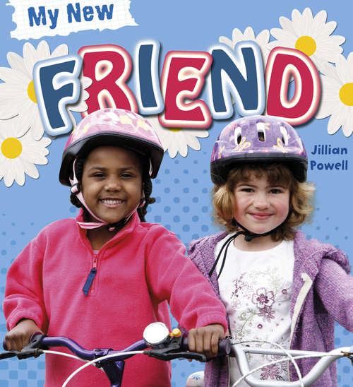 Book cover of My New Friend: Friend (My New #3)