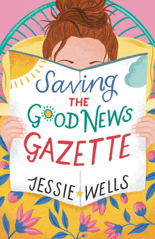 Book cover of Saving the Good News Gazette (The Good News Gazette #2)
