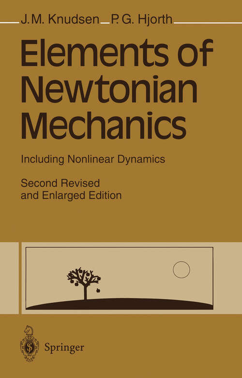 Book cover of Elements of Newtonian Mechanics: Including Nonlinear Dynamics (2nd ed. 1996)