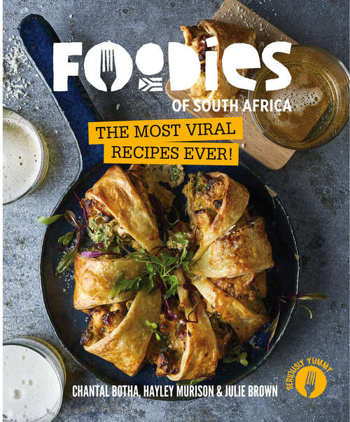Book cover of Foodies of SA: The Most Viral Recipes Ever!