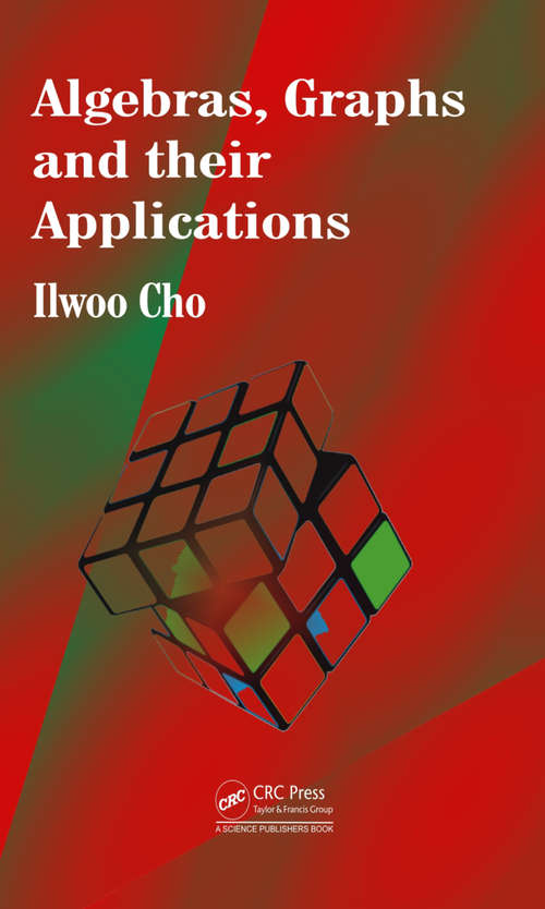 Book cover of Algebras, Graphs and their Applications