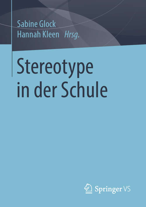 Book cover of Stereotype in der Schule (1. Aufl. 2020)