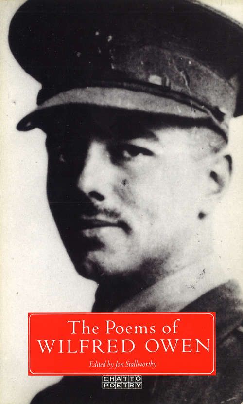 Book cover of The Poems Of Wilfred Owen (Hogarth Poetry Ser.)