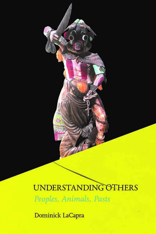 Book cover of Understanding Others: Peoples, Animals, Pasts