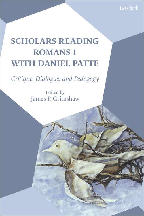 Book cover of Scholars Reading Romans 1 with Daniel Patte: Critique, Dialogue, and Pedagogy