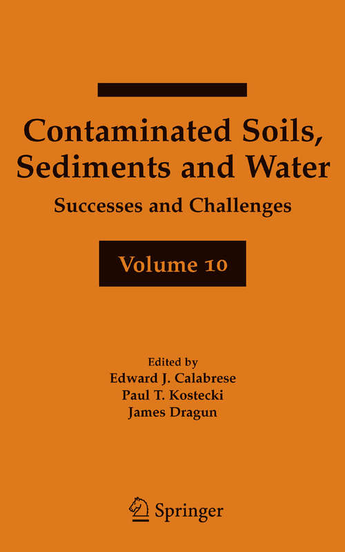 Book cover of Contaminated Soils, Sediments and Water Volume 10: Successes and Challenges (2006)