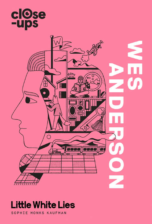 Book cover of Wes Anderson (ePub edition) (Close-Ups #1)