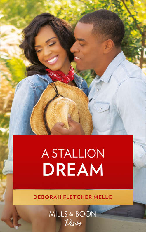 Book cover of A Stallion Dream: A Stallion Dream One Perfect Moment Unconditionally Mine Campaign For His Heart (ePub edition) (The Stallions #12)
