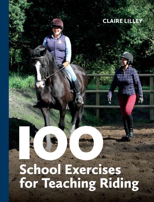 Book cover of 100 School Exercises for Teaching Riding