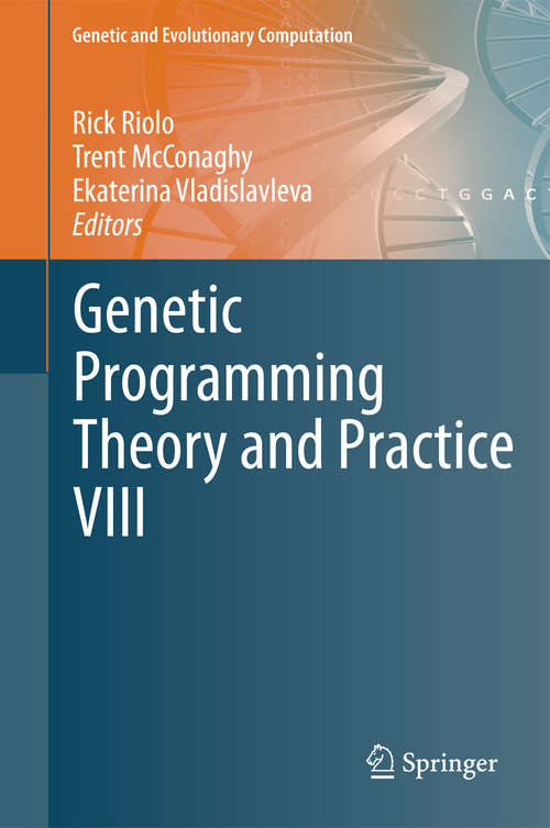 Book cover of Genetic Programming Theory and Practice VIII (2011) (Genetic and Evolutionary Computation #8)