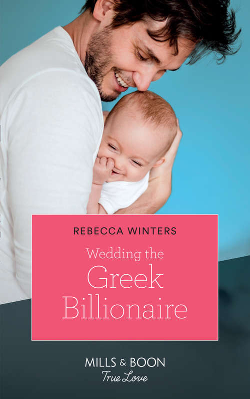 Book cover of Wedding The Greek Billionaire: The Billionaire Who Saw Her Beauty / Expecting The Earl's Baby / Conveniently Wed To The Greek (ePub edition) (Holiday with a Billionaire #3)