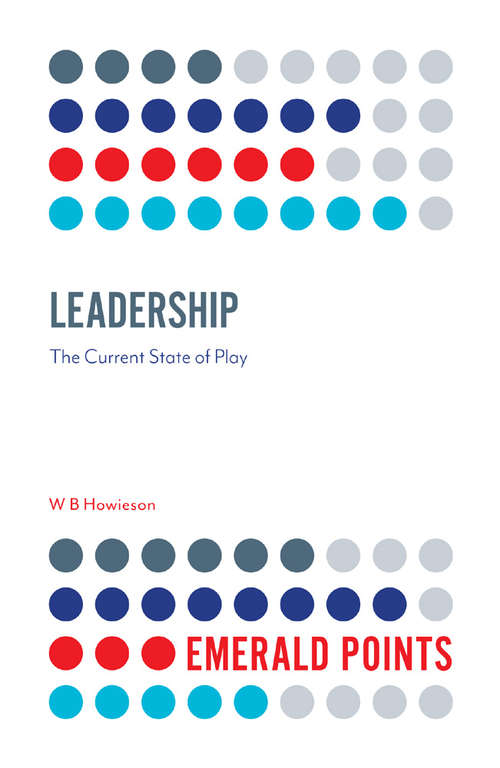 Book cover of Leadership: The Current State of Play (Emerald Points)