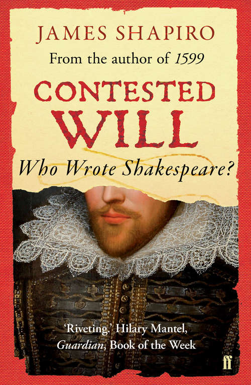 Book cover of Contested Will: Who Wrote Shakespeare ? (Main)
