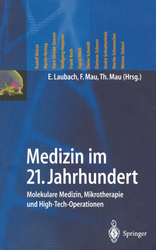 Book cover of Medizin im 21. Jahrhundert: Molekulare Medizin, Mikrotherapie und High-Tech-Operationen (2002)
