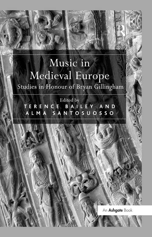 Book cover of Music in Medieval Europe: Studies in Honour of Bryan Gillingham