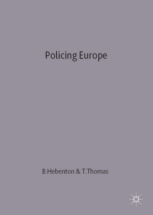 Book cover of Policing Europe: Co-operation, Conflict and Control (1st ed. 1995)