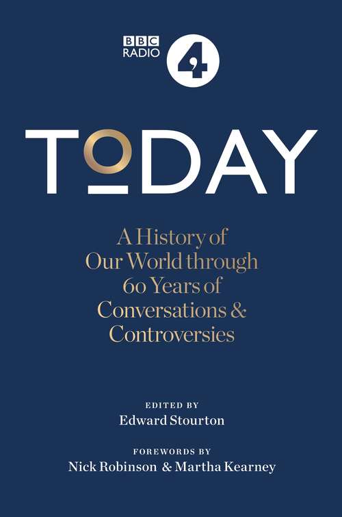 Book cover of Today: A History of our World through 60 years of Conversations & Controversies