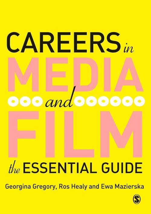 Book cover of Careers in Media and Film: The Essential Guide (PDF)