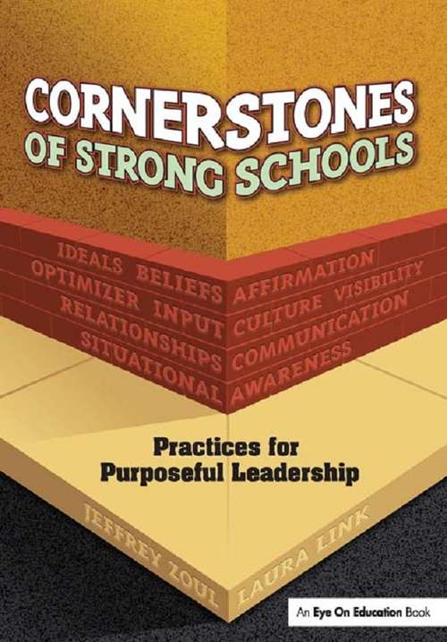 Book cover of Cornerstones of Strong Schools: Practices for Purposeful Leadership