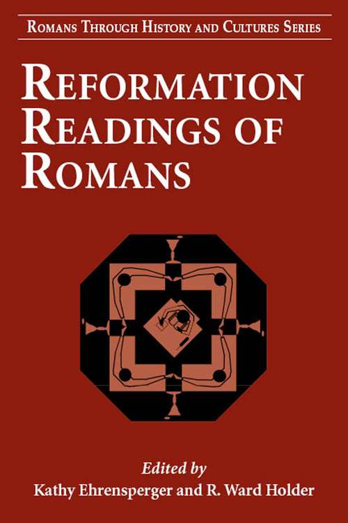 Book cover of Reformation Readings of Romans (Romans Through History & Culture)
