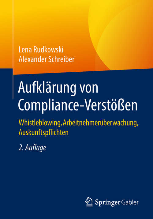Book cover of Aufklärung von Compliance-Verstößen: Whistleblowing, Arbeitnehmerüberwachung, Auskunftspflichten
