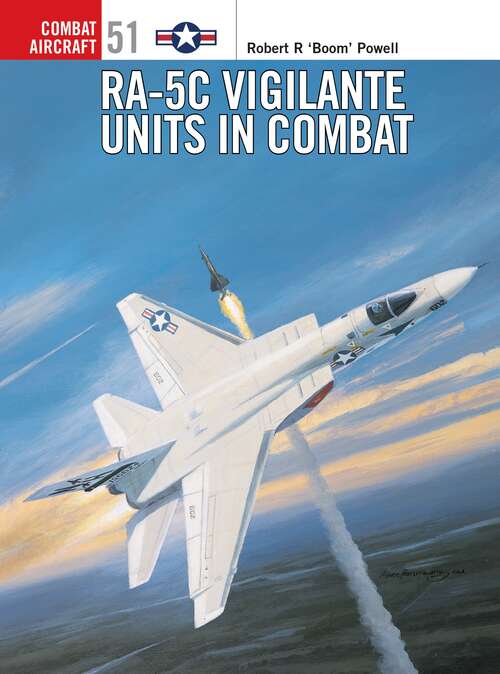 Book cover of RA-5C Vigilante Units in Combat (Combat Aircraft)
