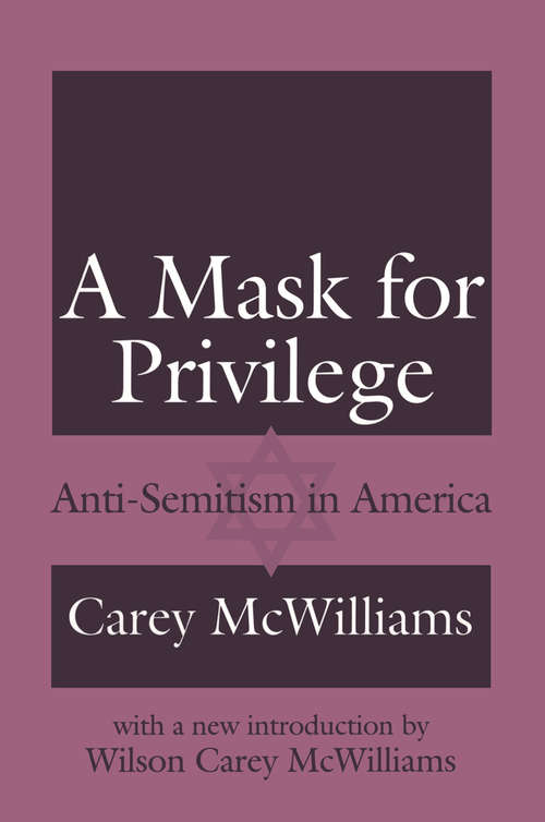 Book cover of A Mask for Privilege: Anti-semitism in America (2)
