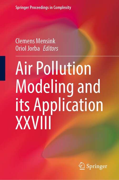 Book cover of Air Pollution Modeling and its Application XXVIII (1st ed. 2022) (Springer Proceedings in Complexity)