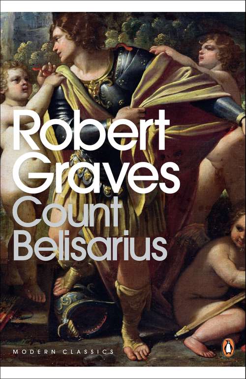 Book cover of Count Belisarius (2) (Penguin Modern Classics: Vol. 65)