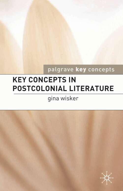Book cover of Key Concepts in Postcolonial Literature (Key Concepts: Literature)