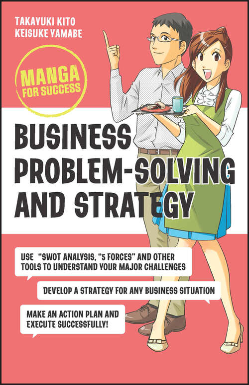 Book cover of Business Problem-Solving and Strategy: Manga for Success (Manga for Success)