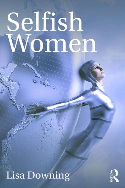 Book cover of Selfish Women