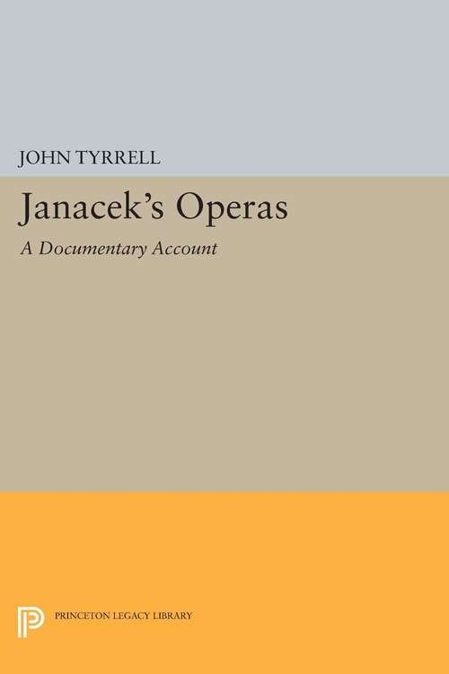 Book cover of Janácek's Operas: A Documentary Account