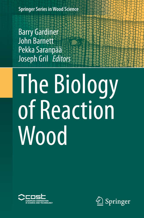 Book cover of The Biology of Reaction Wood (2014) (Springer Series in Wood Science: Vol. 31)