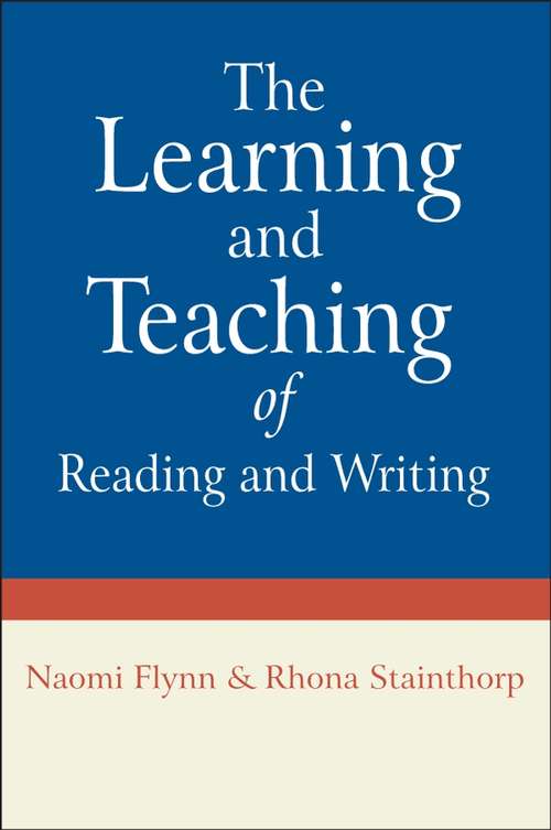 Book cover of The Learning and Teaching of Reading and Writing