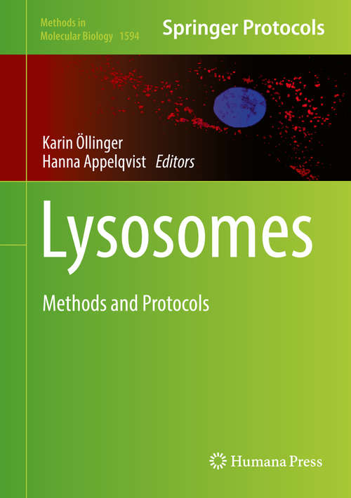 Book cover of Lysosomes: Methods and Protocols (1st ed. 2017) (Methods in Molecular Biology #1594)