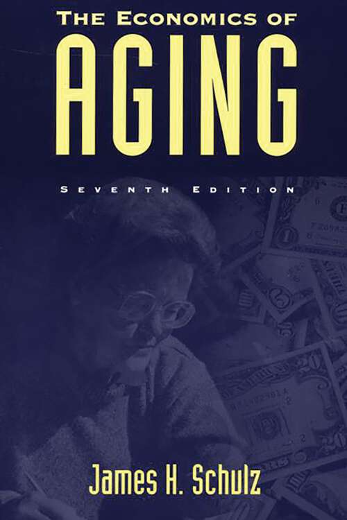 Book cover of The Economics of Aging: Seventh Edition (7)