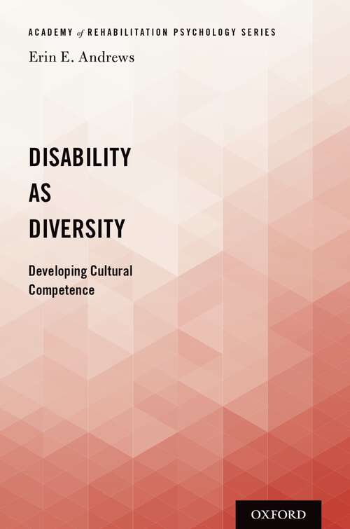 Book cover of Disability as Diversity: Developing Cultural Competence (Academy of Rehabilitation Psychology)