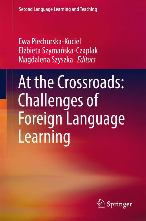 Book cover of At the Crossroads: Challenges of Foreign Language Learning (Second Language Learning and Teaching)