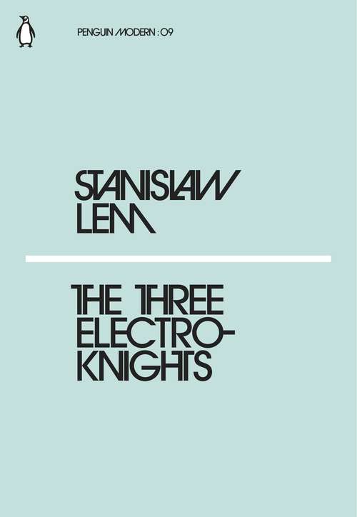 Book cover of The Three Electroknights (Penguin Modern)
