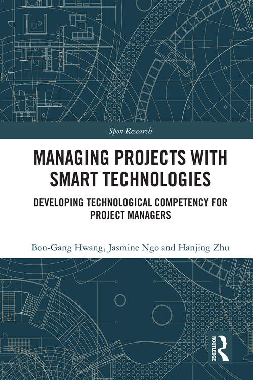 Book cover of Managing Projects with Smart Technologies: Developing Technological Competency for Project Managers (ISSN)