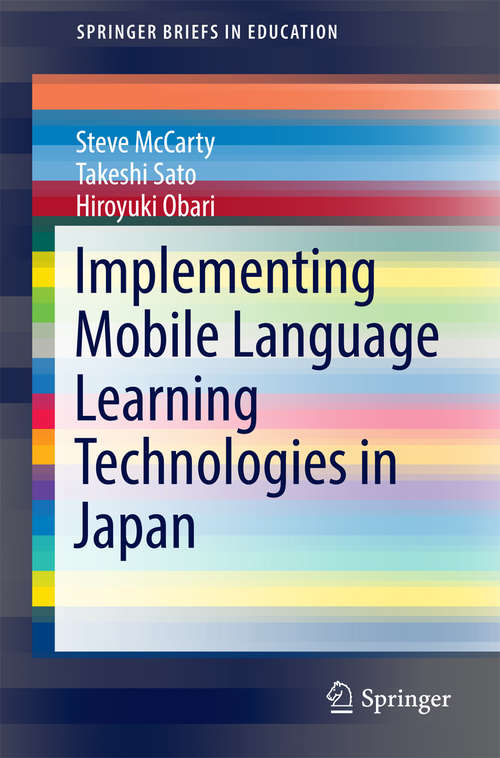 Book cover of Implementing Mobile Language Learning Technologies in Japan (SpringerBriefs in Education)