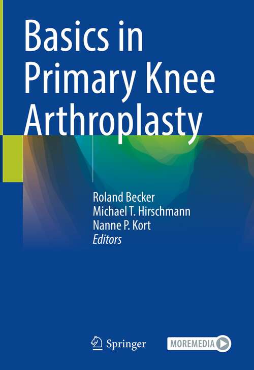 Book cover of Basics in Primary Knee Arthroplasty (1st ed. 2022)