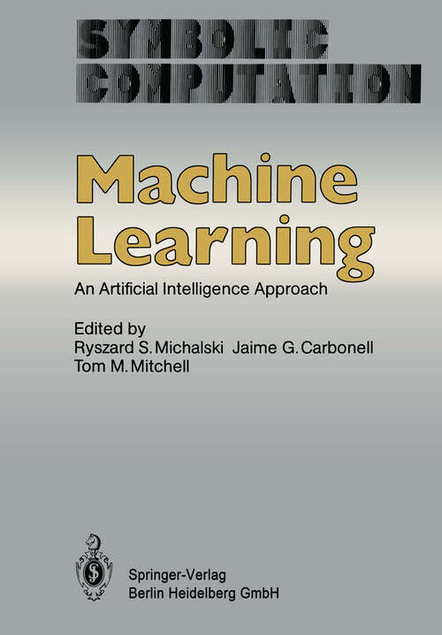 Book cover of Machine Learning: An Artificial Intelligence Approach (1983) (Symbolic Computation)
