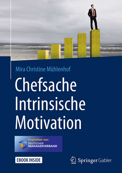 Book cover of Chefsache Intrinsische Motivation (Chefsache)
