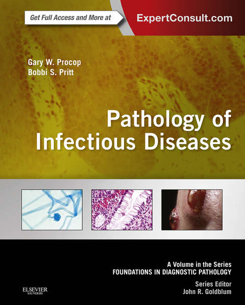 Book cover of Pathology of Infectious Diseases E-Book: A Volume in the Series: Foundations in Diagnostic Pathology (Foundations in Diagnostic Pathology)