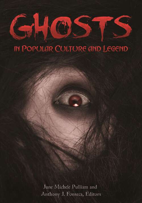 Book cover of Ghosts in Popular Culture and Legend