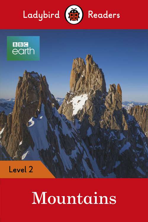 Book cover of Ladybird Readers Level 2 - BBC Earth - Mountains (Ladybird Readers)