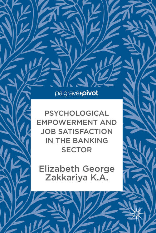Book cover of Psychological Empowerment and Job Satisfaction in the Banking Sector